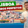 Roteiro perfeito por Lisboa: 1 a 7 dias