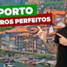 Roteiro perfeito pelo Porto: 1 a 3 dias