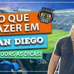 O que fazer em San Diego: Todas as dicas e passeios!