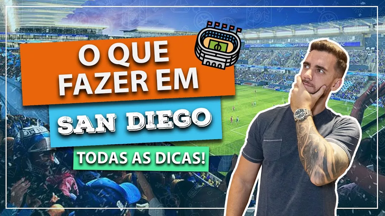 O que fazer em San Diego: Todas as dicas e passeios!