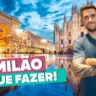 O que fazer em Milão: melhores atrações