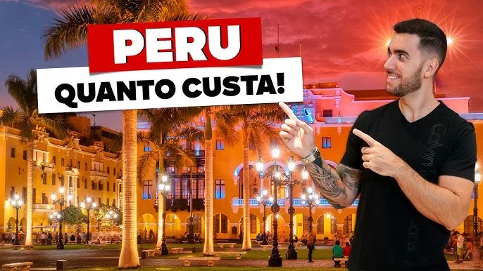 Quanto custa viajar ao Peru?