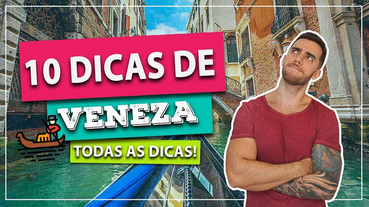 10 dicas de Veneza para a sua viagem