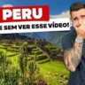 Todas as dicas de viagem ao Peru