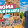 O que fazer em Roma: passeios e pontos turísticos