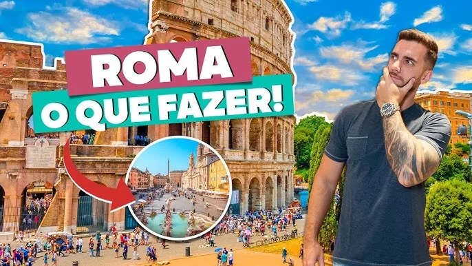 O que fazer em Roma: passeios e pontos turísticos