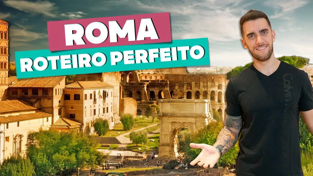 Roteiro perfeito por Roma: 1 a 5 dias