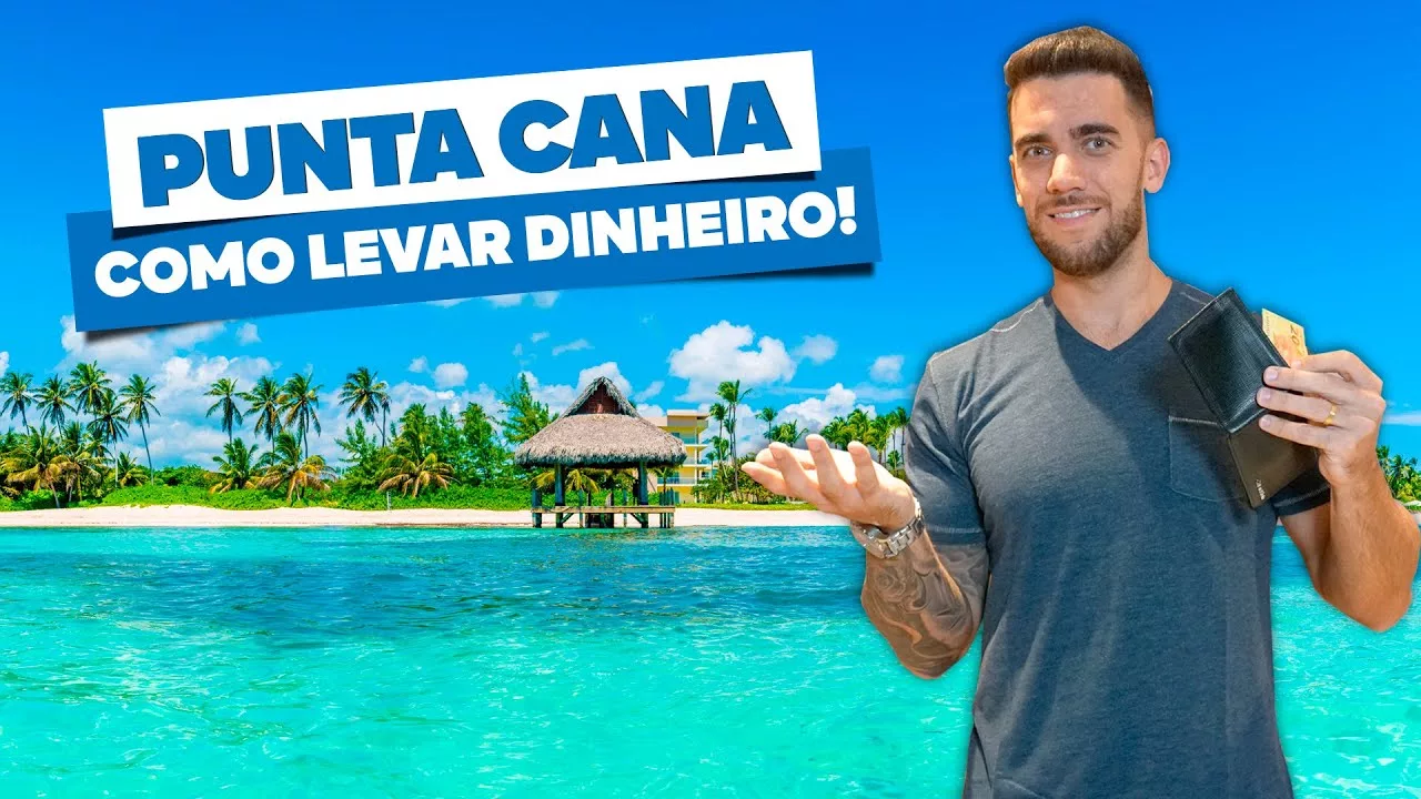 Como levar dinheiro a Punta Cana mais barato!