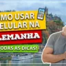 Como usar o celular na Alemanha?