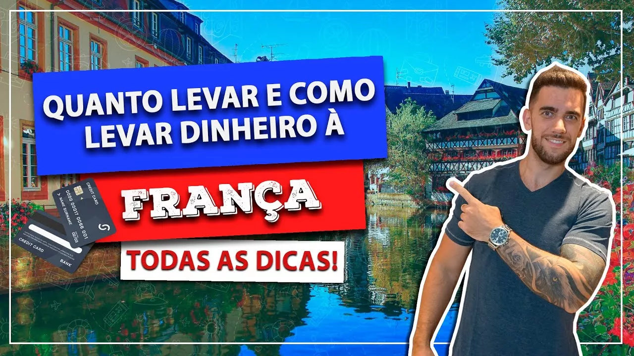 Quanto levar e como levar dinheiro à França?