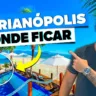 Onde ficar em Florianópolis: Melhores bairros, praias, regiões e hotéis