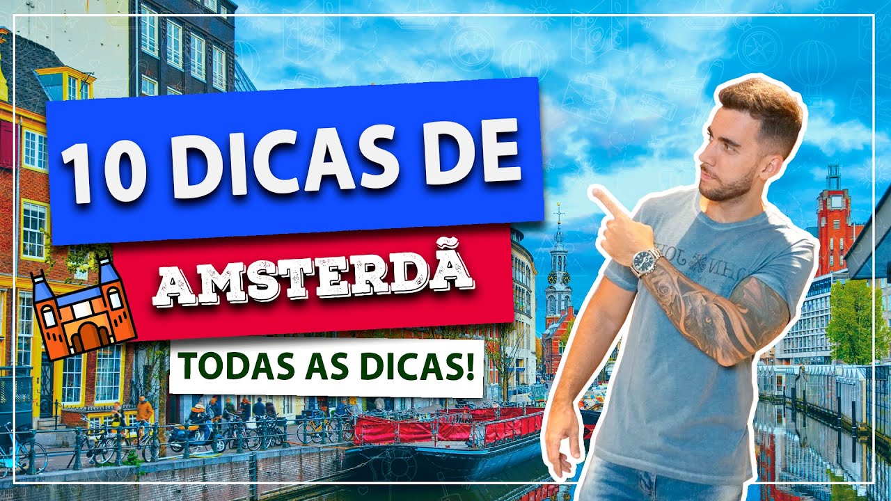 10 melhores dicas de Amsterdã