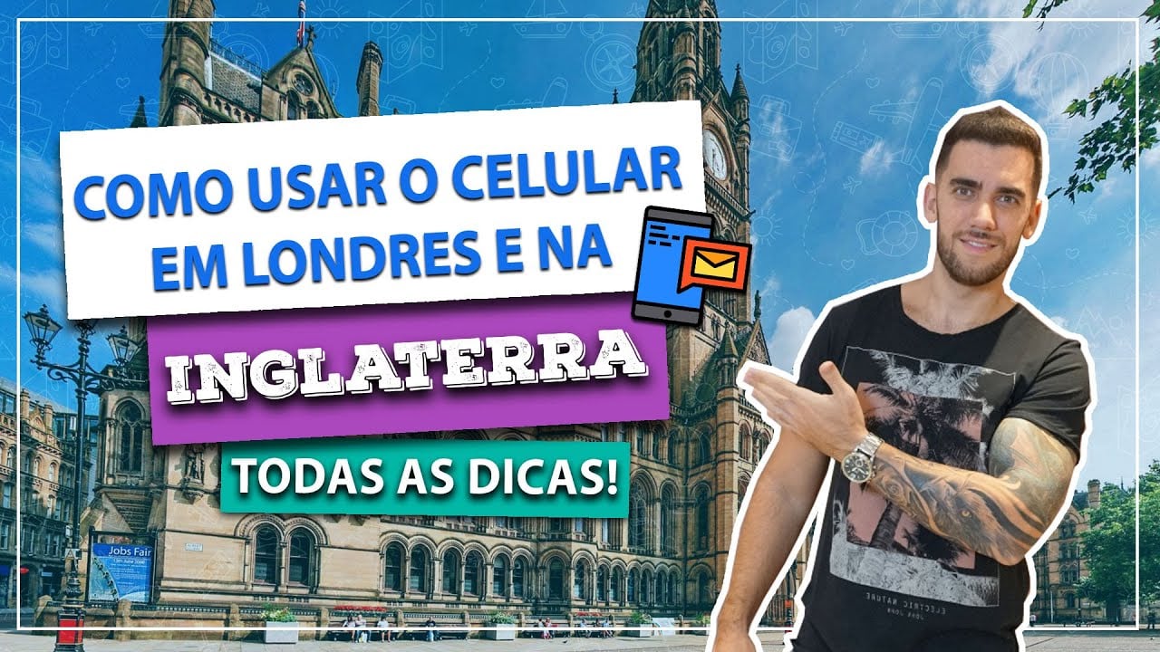 Como usar o celular em Londres e na Inglaterra