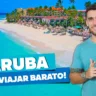 Como viajar barato a Aruba?