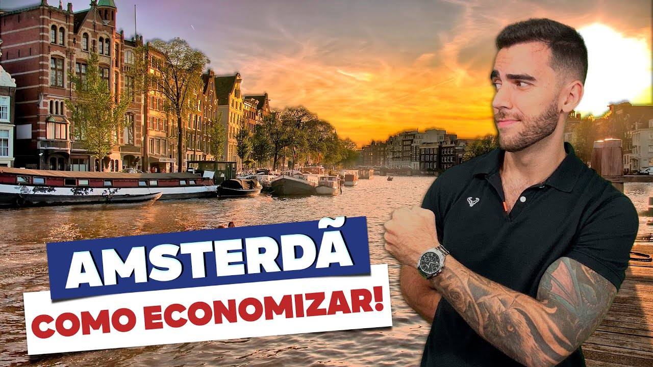 Como economizar MUITO na viagem a Amsterdã