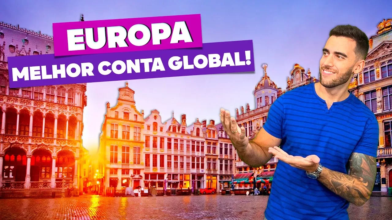 Qual a melhor conta global para a Europa?