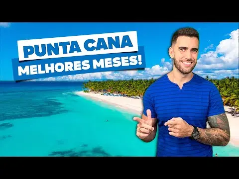 Quando ir a Punta Cana: Melhores meses