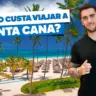 Quanto custa viajar para Punta Cana