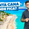 Onde fica Punta Cana?