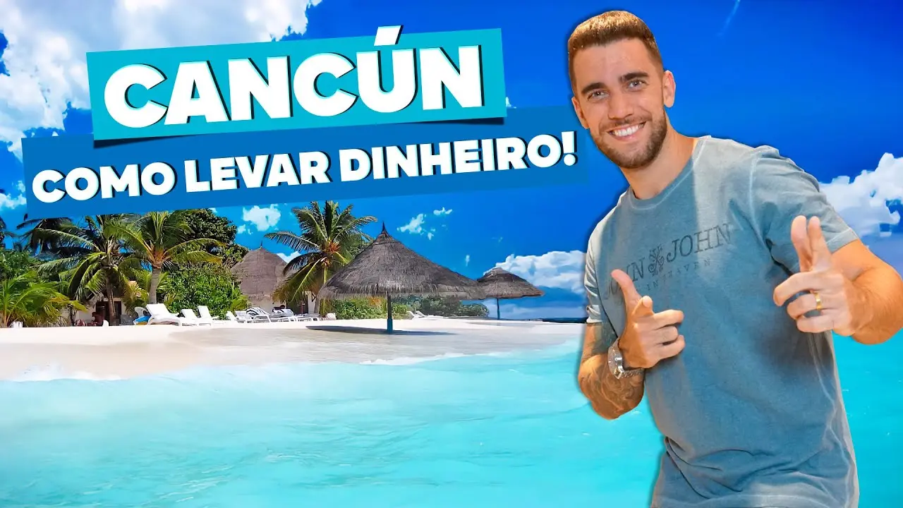 Quanto e como levar dinheiro a Cancún!