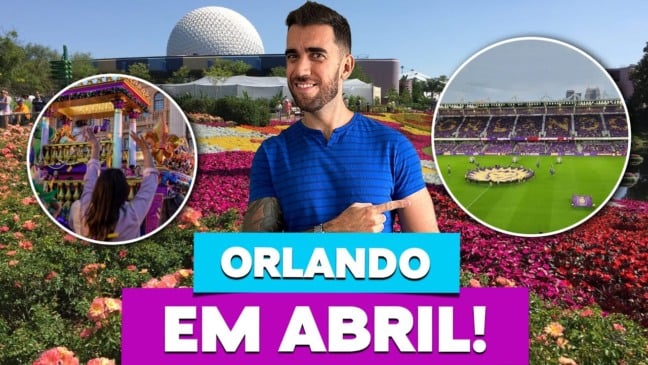 ORLANDO EM ABRIL! Tudo o que você precisa saber!