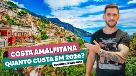 Quanto custa viajar à COSTA AMALFITANA na Itália em 2026? Quanto custa viajar à COSTA AMALFITANA na Itália em 2026?