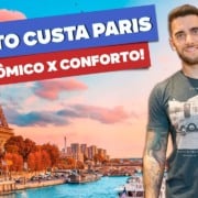 Quanto custa viajar a PARIS? Todos os pre&ccedil;os, custos e mais