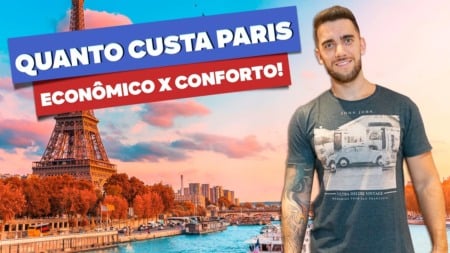 Quanto custa viajar a PARIS? Todos os preços, custos e mais