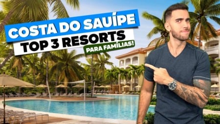 3 Melhores Hotéis Resorts All Inclusive na COSTA DO SAUÍPE 