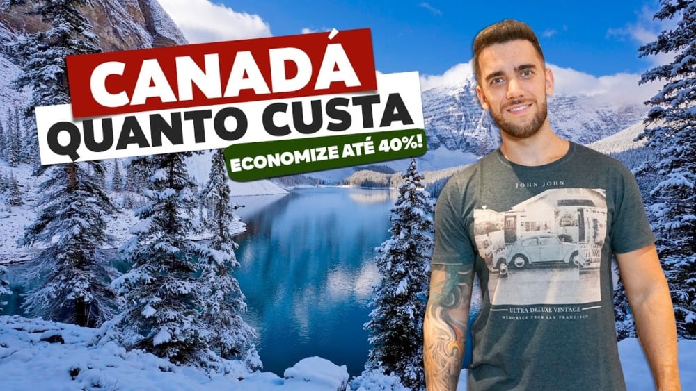 Quanto custa viajar ao CANADÁ? Quanto custa viajar ao CANADÁ?
