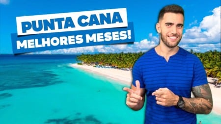 Quando ir a PUNTA CANA? Melhores meses, clima, chuva e furacão! Quando ir a PUNTA CANA? Melhores meses, clima, chuva e furacão!