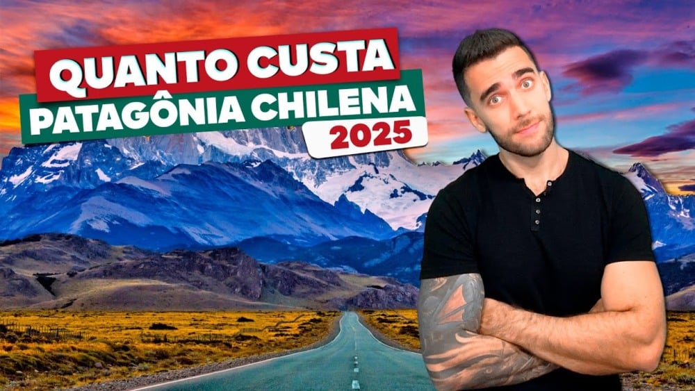Quanto custa viajar a PATAGÔNIA CHILENA!