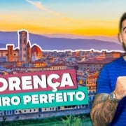 Roteiro perfeito por FLORENÇA! O que fazer de 1 a 4 dias com Toscana!