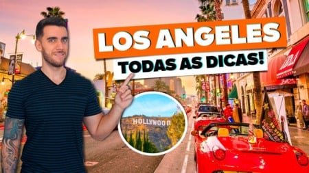 LOS ANGELES! Todas as dicas de viagem! Onde ficar e o que fazer! LOS ANGELES! Todas as dicas de viagem! Onde ficar e o que fazer!