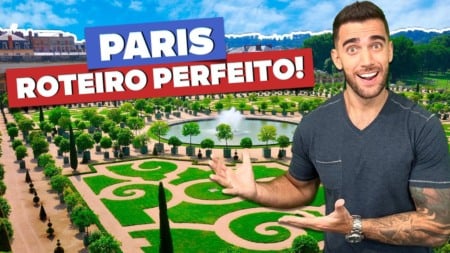 Roteiro perfeito por PARIS! O que fazer em 4, 5, 6 e 7 dias!