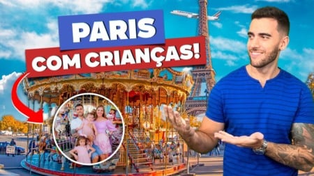 O que fazer em PARIS com CRIANÇAS! Os melhores passeios! O que fazer em PARIS com CRIANÇAS! Os melhores passeios!