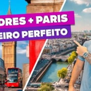 Roteiro de viagem perfeito por LONDRES e PARIS!