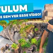 TULUM! Todas as dicas de viagem: Quando ir, onde ficar e o que fazer!