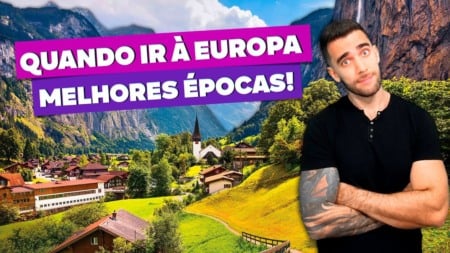 Quando ir à EUROPA? Todas as dicas! Meses mais baratos, caros, cheios...