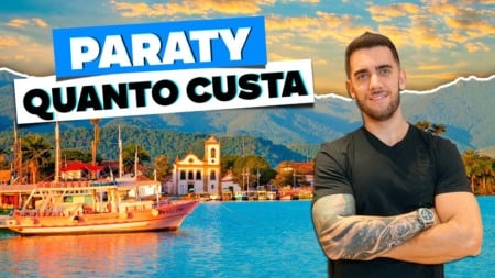 Quanto custa viajar a PARATY! Preço de toda a viagem ao RJ! Quanto custa viajar a PARATY! Preço de toda a viagem ao RJ!