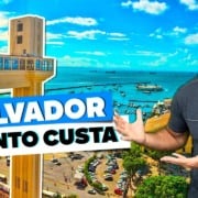 Quanto custa viajar a SALVADOR! Preço de toda a viagem à Bahia! Quanto custa viajar a SALVADOR! Preço de toda a viagem à Bahia!