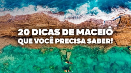 O Guia Mais COMPLETO de Maceió! Todas as dicas de viagem e preços O Guia Mais COMPLETO de Maceió! Todas as dicas de viagem e preços