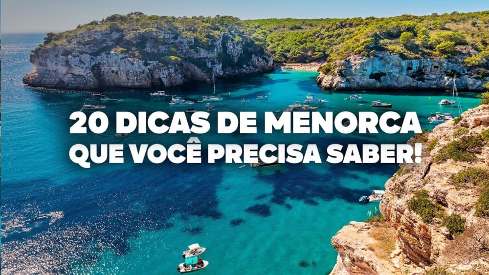 O Guia Mais COMPLETO de Menorca! Todas as dicas de viagem e preços