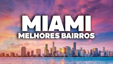 Os MELHORES BAIRROS de MIAMI! Qual combina com você? Os MELHORES BAIRROS de MIAMI! Qual combina com você?
