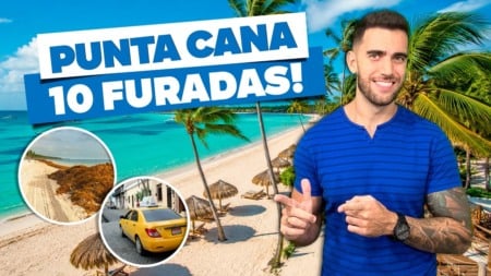 10 furadas para NÃO fazer em PUNTA CANA! Não cometa esses erros na viagem