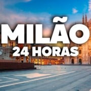 24 HORAS em MILÃO! Roteiro PERFEITO para 1 dia na cidade 24 HORAS em MILÃO! Roteiro PERFEITO para 1 dia na cidade
