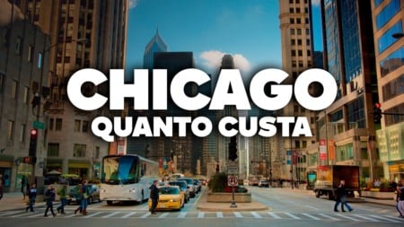 QUANTO CUSTA viajar para CHICAGO? Preço de TUDO! QUANTO CUSTA viajar para CHICAGO? Preço de TUDO!