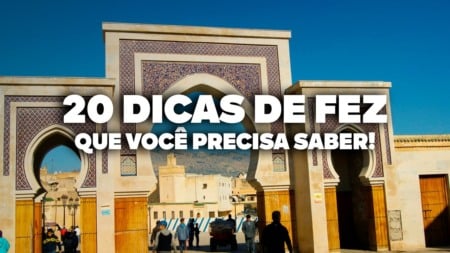 O Guia Mais COMPLETO de Fez! Todas as dicas de viagem e preços