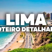 O Roteiro Mais COMPLETO de Lima! Com preços e dia a dia detalhado O Roteiro Mais COMPLETO de Lima! Com preços e dia a dia detalhado