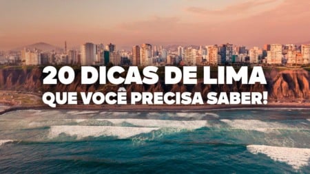 O Guia Mais COMPLETO de Lima! Todas as dicas de viagem e preços O Guia Mais COMPLETO de Lima! Todas as dicas de viagem e preços